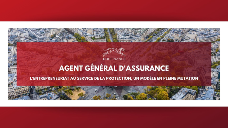 cover du contenu Agent Général d'Assurance : L'entrepreneuriat au service de la protection, un modèle en pleine mutation