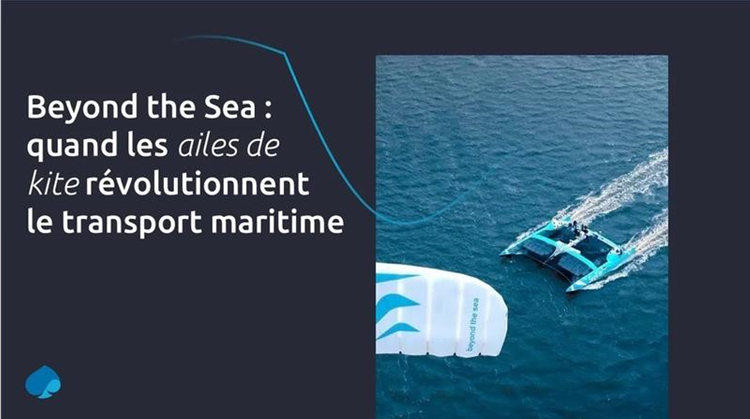 cover du contenu 🌬️ Beyond The Sea : le transport maritime prêt à prendre son envol…écologique
