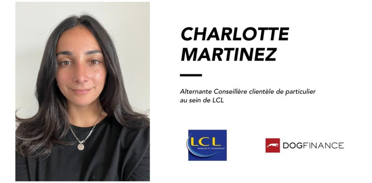 cover du contenu CHARLOTTE MARTINEZ , Alternante Conseillère clientèle de particulier au sein de LCL : "c’est selon moi le métier le plus enrichissant"