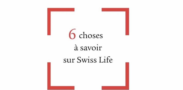 cover du contenu 6 choses à savoir sur Swiss Life