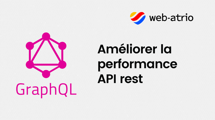 cover du contenu Comment utiliser GraphQL pour améliorer la performance des requêtes API