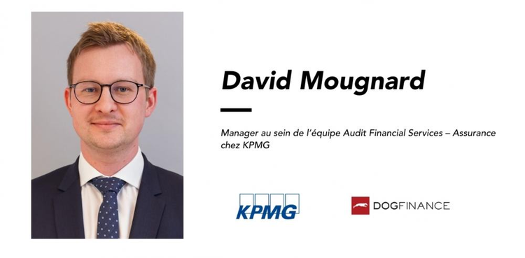 cover du contenu David Mougnard, Manager au sein de l’équipe Audit Financial  Services – Assurance chez KPMG