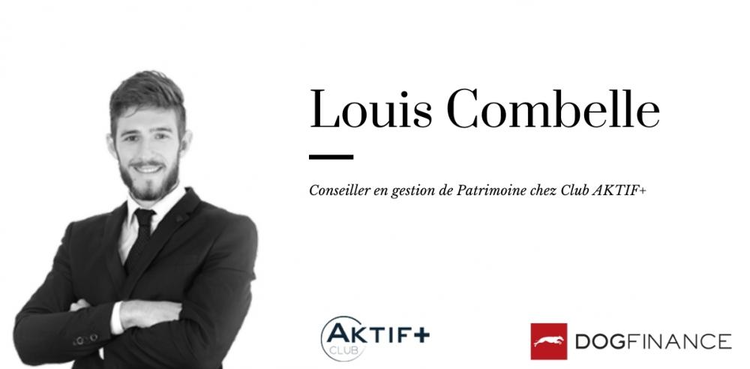 cover du contenu Découvez l'interview de Louis Combelle, conseiller en gestion de patrimoine chez Club AKTIF+