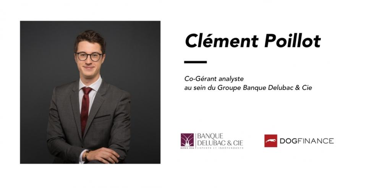 cover du contenu Découvrez l'interview de Clément Poillot, Co-gérant analyste au sein du Groupe Banque Delubac & Cie