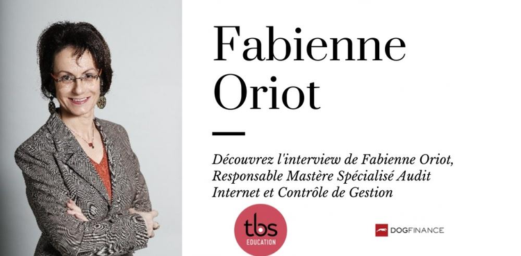 cover du contenu Découvrez l'interview de Fabienne Oriot, Responsable Mastère Spécialisé Audit Interne et Contrôle de Gestion à TBS