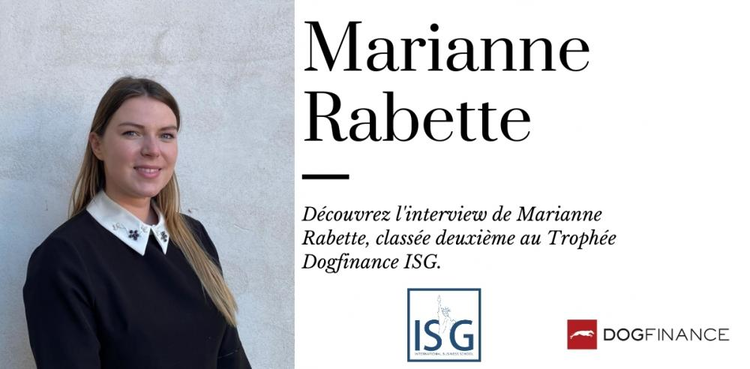 cover du contenu Découvrez l'interview de Marianne Rabette, classée deuxième au Trophée Dogfinance ISG 