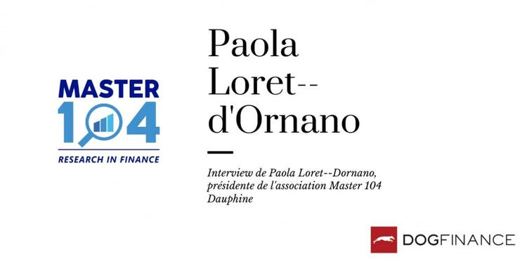 cover du contenu Découvrez l'interview de Paola Loret-Dornano, présidente de l'association Master 104 Dauphine 