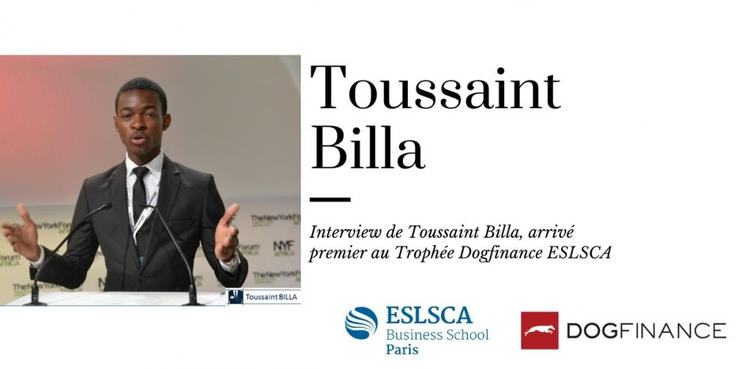 cover du contenu Découvrez l'interview de Toussaint Billa, arrivé premier du Trophée Dogfinance ESLSCA