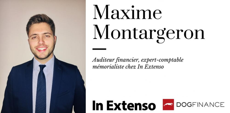 cover du contenu Découvrez l'interview exclusive de Maxime Montargeron, Auditeur financier, expert-comptable mémorialiste chez In Extenso
