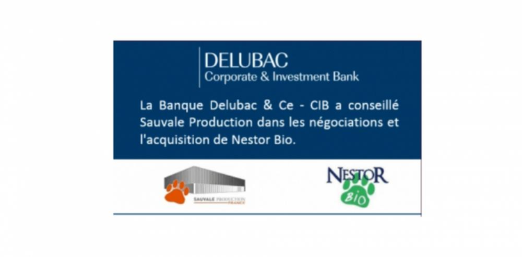 cover du contenu Delubac Corporate & Investment Bank a conseillé Sauvale Production dans l'acquisition de Nestor Bio
