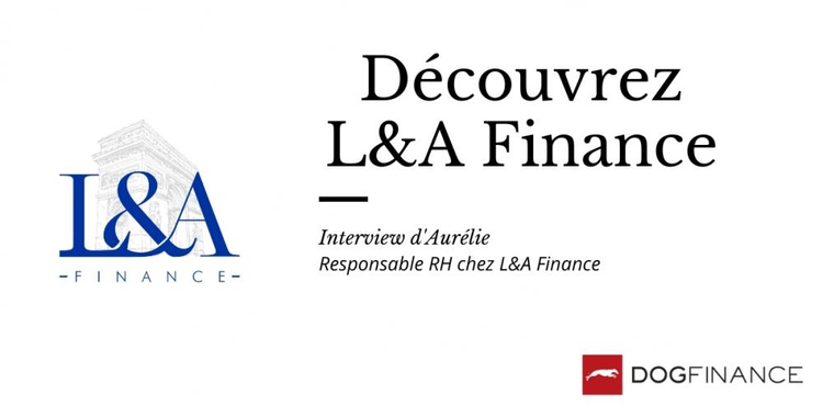 cover du contenu Focus sur L&A Finance !