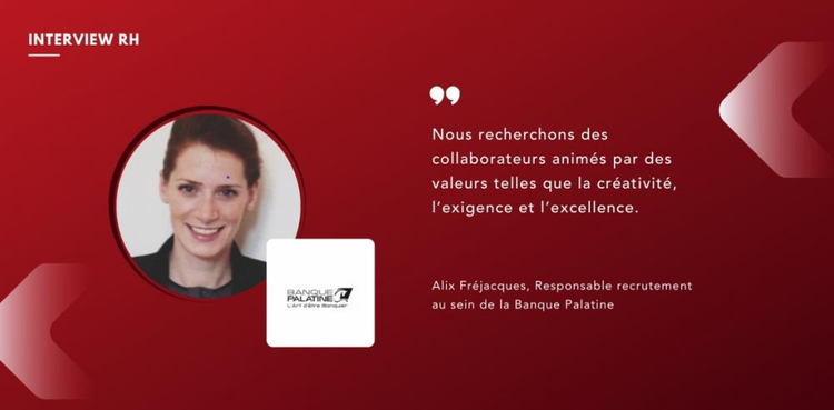 cover du contenu  Interview Alix Fréjacques, Responsable recrutement au sein de la Banque Palatine