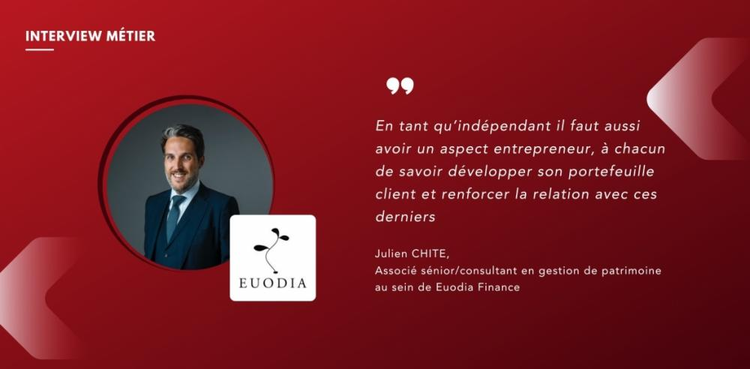 cover du contenu Interview de Julien CHITE, Associé sénior/consultant en gestion de patrimoine au sein de Euodia Finance