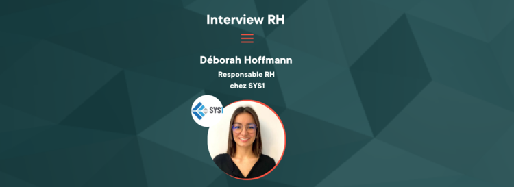 cover du contenu Interview Déborah Hoffmann Responsable RH au sein de SYS1