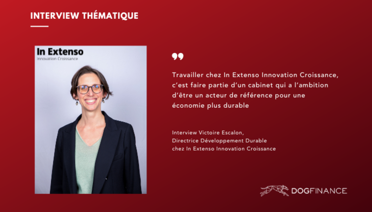 cover du contenu Retrouvez l'interview de Victoire Escalon, Directrice Développement Durable au sein de In Extenso Innovation Croissance