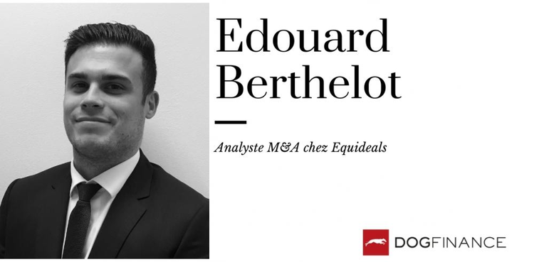 cover du contenu Interview exclusive d'Edouard Berthelot, Analyste M&A chez Equideals