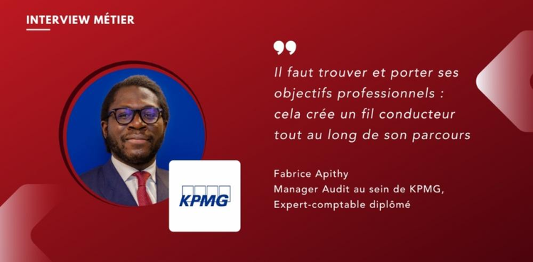 cover du contenu Interview Fabrice Apithy, Manager Audit au sein de KPMG, Expert-comptable diplômé 