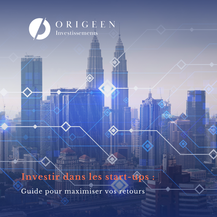 cover of content Investir dans les start-ups : guide pour maximiser vos retours