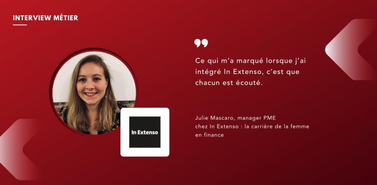cover du contenu Julie Mascaro, manager PME chez In Extenso : la  carrière de la femme en finance