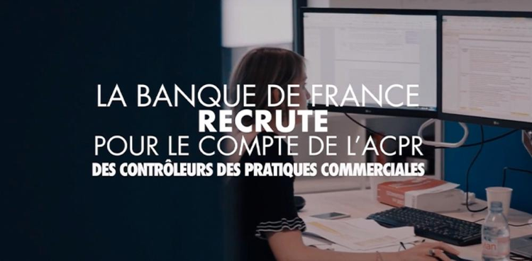 cover du contenu La Banque de France recrute pour le compte de l’ACPR des contrôleurs des pratiques commerciales