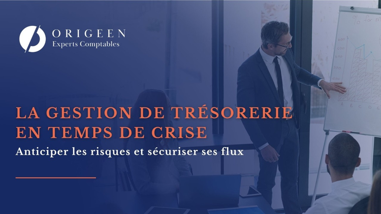 cover du contenu La gestion de trésorerie en temps de crise : anticiper les risques et sécuriser ses flux
