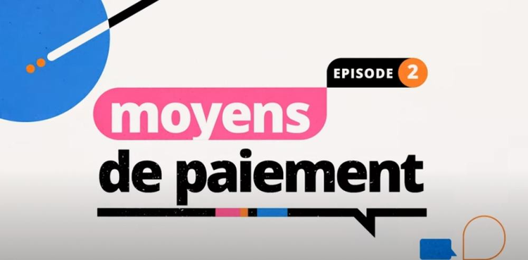 cover du contenu La Minute Cash - Épisode 2 : Moyens de paiement