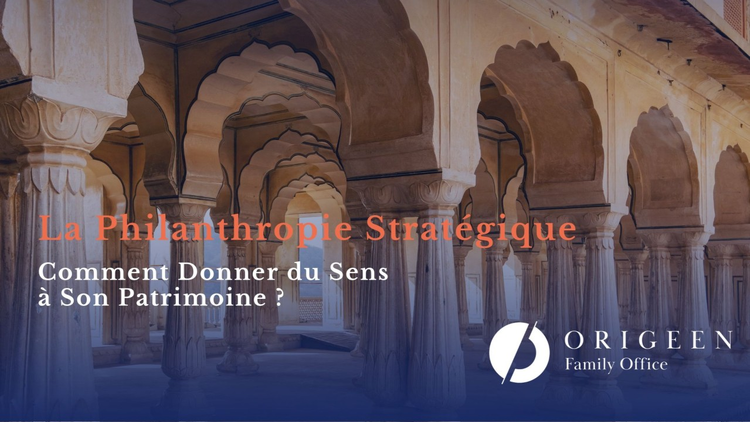 cover du contenu La philanthropie stratégique : comment donner du sens à son patrimoine ?