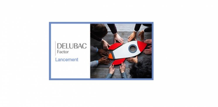 cover du contenu Lancement de Delubac Factor