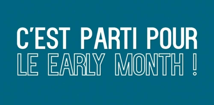 cover du contenu Le Early Month est lancé ! 