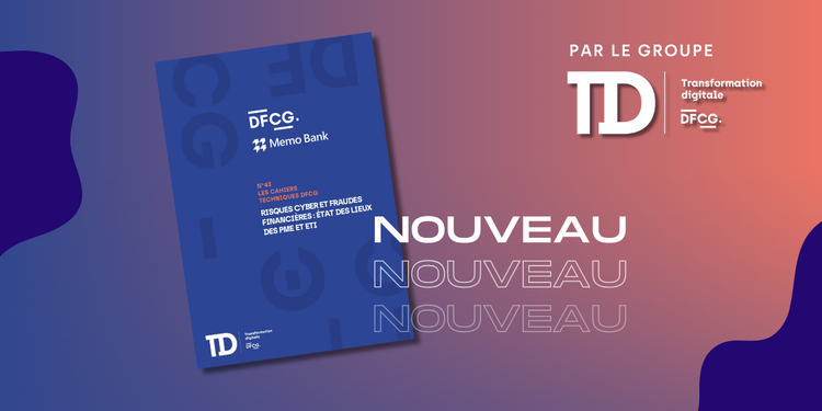 cover du contenu Les cahiers techniques DFCG n°43 | Risques cyber et fraudes financières : État des lieux des PME et ETI