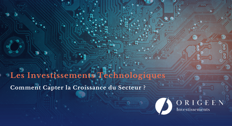 cover du contenu Les investissements technologiques : comment capter la croissance du secteur ?