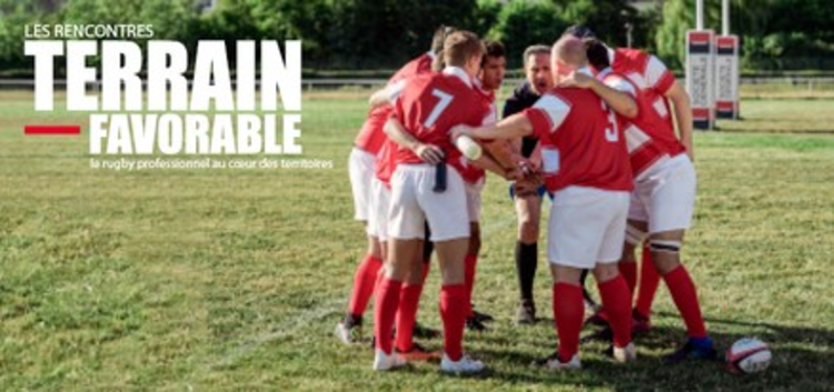 cover du contenu Les Rencontres Terrain Favorable, le rugby professionnel au cœur des territoires