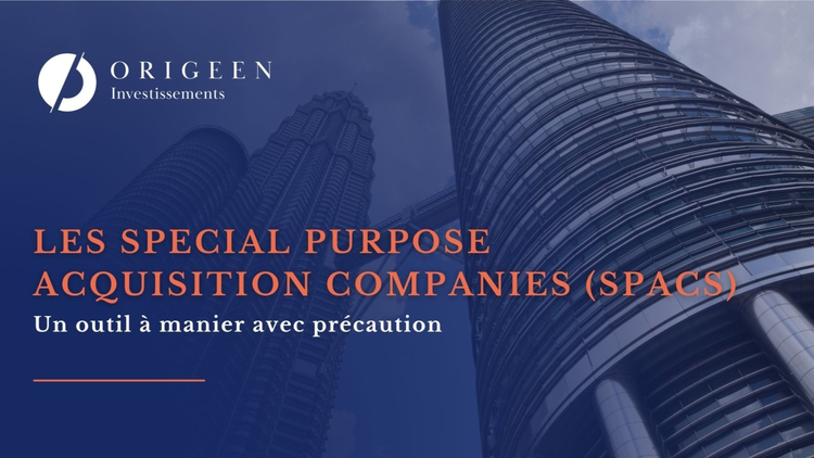 cover du contenu Les SPACs (Special Purpose Acquisition Companies) : un outil à manier avec précaution