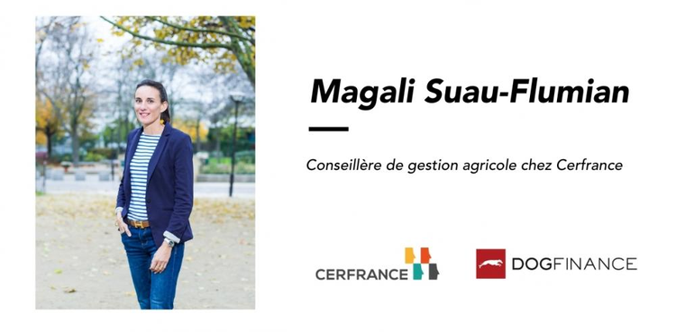 cover du contenu Magali Suau-Flumian, Conseillère de gestion agricole : " Chez Cerfrance nous pouvons oser et co-construire "