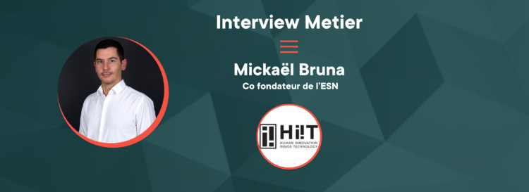 cover du contenu Mickaël Bruna, Co fondateur de l’ESN "Si vous avez une appétence pour les nouvelles technologies, le travail collaboratif, et des projets plein la tête, discutons rapidement ensemble !"