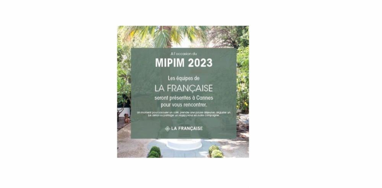 cover du contenu MIPIM 2023 : Les équipes de La Française seront présentent à cannes pour vous rencontrer