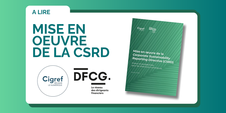 cover du contenu Mise en œuvre de la Corporate Sustainability Reporting Directive (CSRD) : Enjeux et perspectives pour les directions numériques – Cigref/DFCG