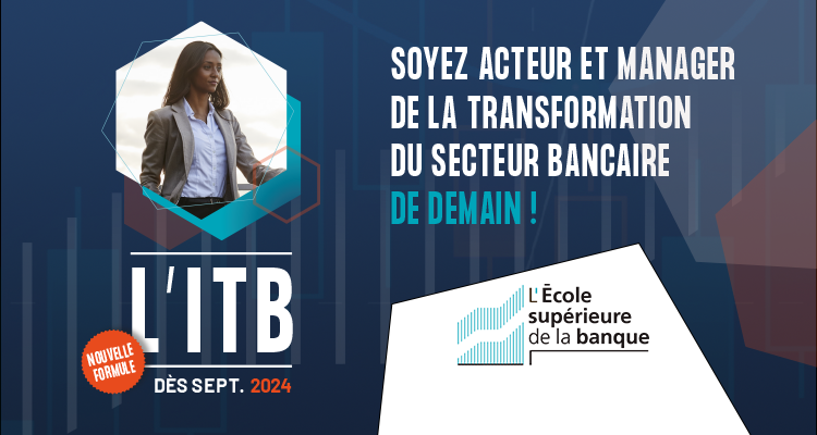 cover du contenu Nouvel ITB Management bancaire : devenez le manager bancaire de demain !