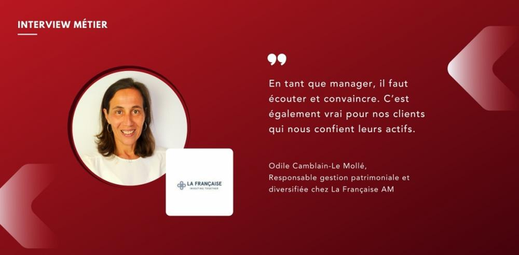 cover du contenu Odile Camblain-Le Mollé, Responsable gestion patrimoniale et diversifiée chez La Française AM
