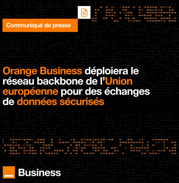 cover du contenu Orange Business déploiera le réseau backbone de l'Union européenne pour des échanges de données sécurisés