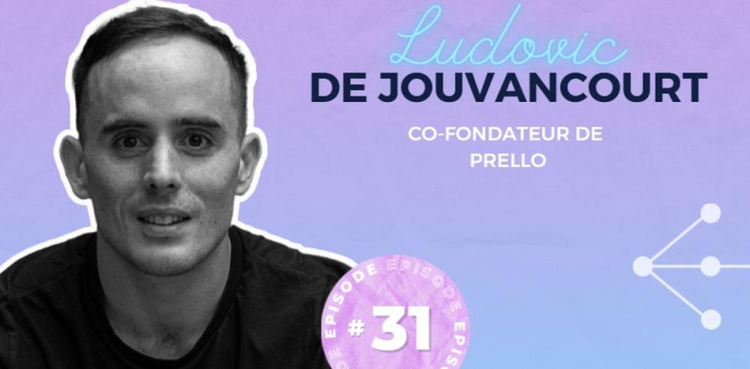 cover du contenu  [#PaperClub] - Ludovic de Jouvancourt - Co-Fondateur de PRELLO