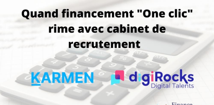 cover du contenu Quand financement « one Clic » (Karmen) rime avec cabinet de recrutement (digiRocks)