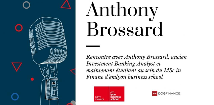 cover du contenu Rencontre avec Anthony Brossard, ancien Investment Banking Analyst et maintenant étudiant au sein du MSc in Finane d’emlyon business school