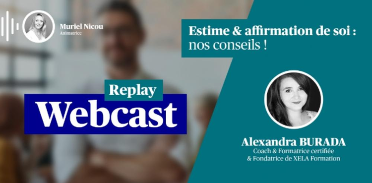 cover du contenu Replay #AXAWebcast : « Estime & affirmation de soi : nos conseils ! »