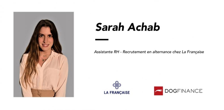 cover du contenu Sarah ACHAB, Assistante RH - Recrutement en alternance  chez La Française