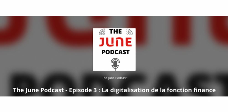 cover du contenu The June Podcast - Episode 3 : La digitalisation de la fonction finance