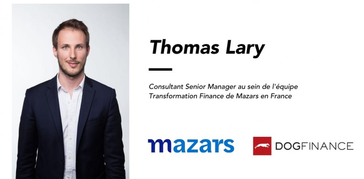 cover du contenu Thomas Lary, Consultant Senior Manager au sein de l'équipe Transformation Finance  de Mazars en France "prendre le temps d’apprendre tout en n’ayant pas peur de prendre des initiatives"