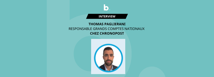 cover of content Thomas PAGLIERANI - Responsable Grands Comptes Nationaux chez Chronopost