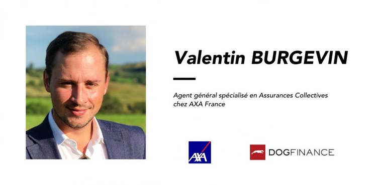 cover du contenu Valentin BURGEVIN, AXA France : " Identifier ses atouts pour exercer le métier d’agent spécialisé en assurances collectives est absolument nécessaire"