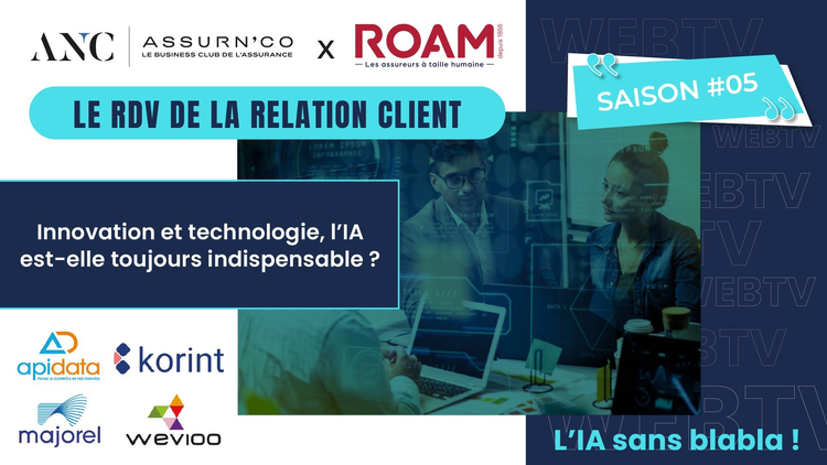 cover du contenu WEB TV : Épisode 4 – Saison 5 des RDV de la Relation Client by ROAM & AssurN'Co !